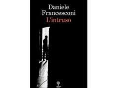 Domani in biblioteca Cionini a Sassuolo Daniele Francesconi presenta “L’intruso”