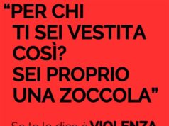 “Per chi ti sei vestita così? Sei proprio una zoccola”: se te lo dice è violenza – se lo dici è violenza